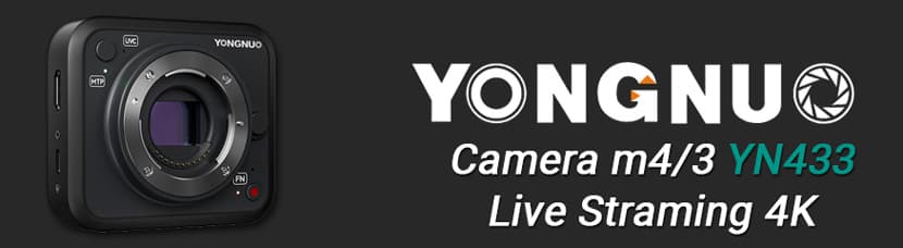 Yongnuo YN433 camera streaming 4K